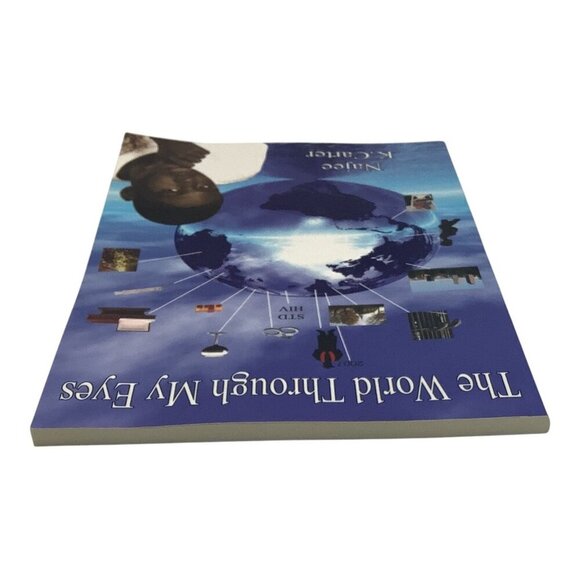 The World Through My Eyes By Najee K. Carter 2007 Paperback - Picture 8 of 9